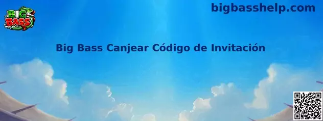 Guía visual para canjear código de invitación de Big Bass