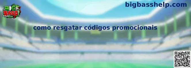 Cómo resgatar códigos promocionais