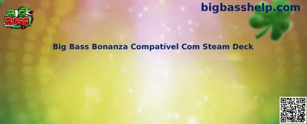 Guía de Big Bass Bonanza compatible con Steam Deck